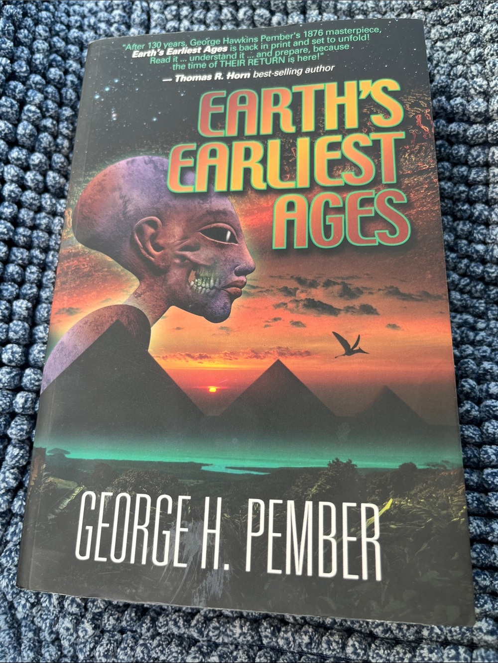 Earth's Earliest Ages by George H Pember 5th Edition 2012 Defense Publishing